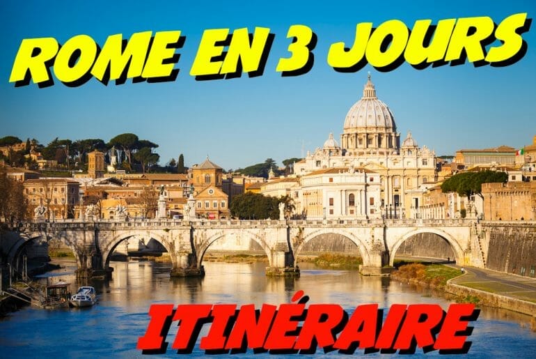 Week End à Rome 3 jours pour Visiter la Capitale